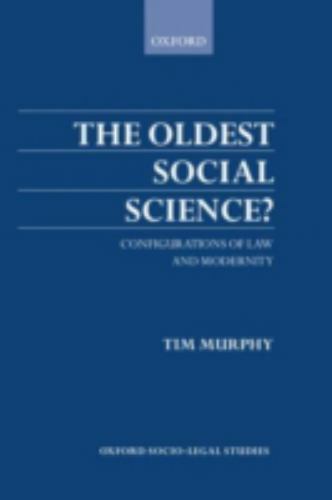 Oldest Social Science? : Configurations of Law and Modernity, Hardcover by Mu…