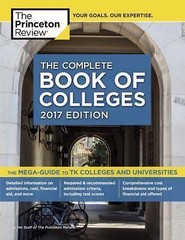 The Complete Book of Colleges, 2017 Edition: The Mega-Guide to 1,355 Colleges…