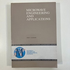 Microwave Engineering and Applications by Om Gandhi Macmillan Pergamon 1989 TPB