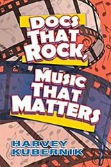 DOCS THAT ROCK, MUSIC THAT MATTERS Paperback Harvey Kubernik