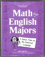 Math for English Majors: A Human Take on the Universal Language ~ Orlin, Ben