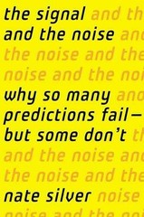 The Signal and the Noise: Why So Many – Hardcover, by Silver Nate – Very Good g