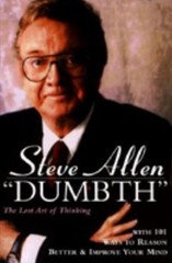Dumbth: The Lost Art of Thinking with 101 Ways to Reason Better & Improve…