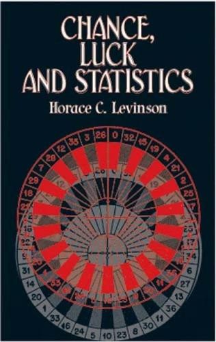Chance, Luck, and Statistics (Dover Books …, Levinson