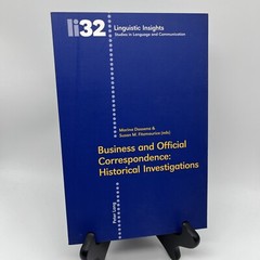 Business and Official Correspondence: Historical Investigations LI32 Peter Lang