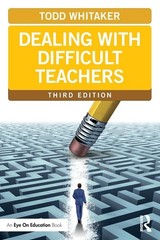 Dealing with Difficult Teachers, Third Edition (Eye on Education Books)