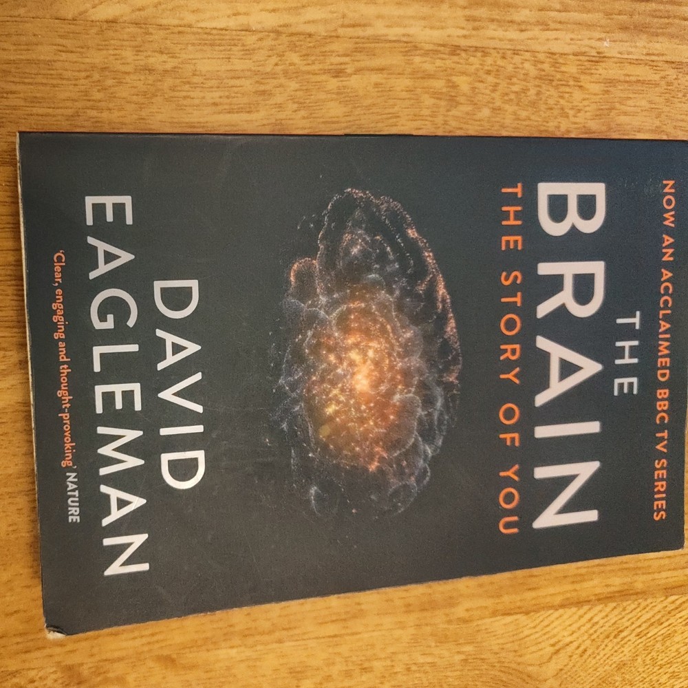 The Brain: The Story of You-David Eagleman, 9781782116615