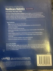 Calculating and Reporting Healthcare Statistics, 7th Edition by Susan White
