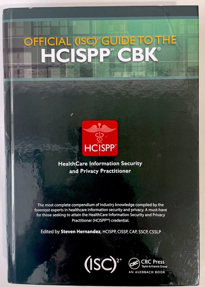 OFFICIAL (ISC)2 GUIDE TO THE HCISPP CBK ((ISC)2 PRESS) By Steven Hernandez Mint