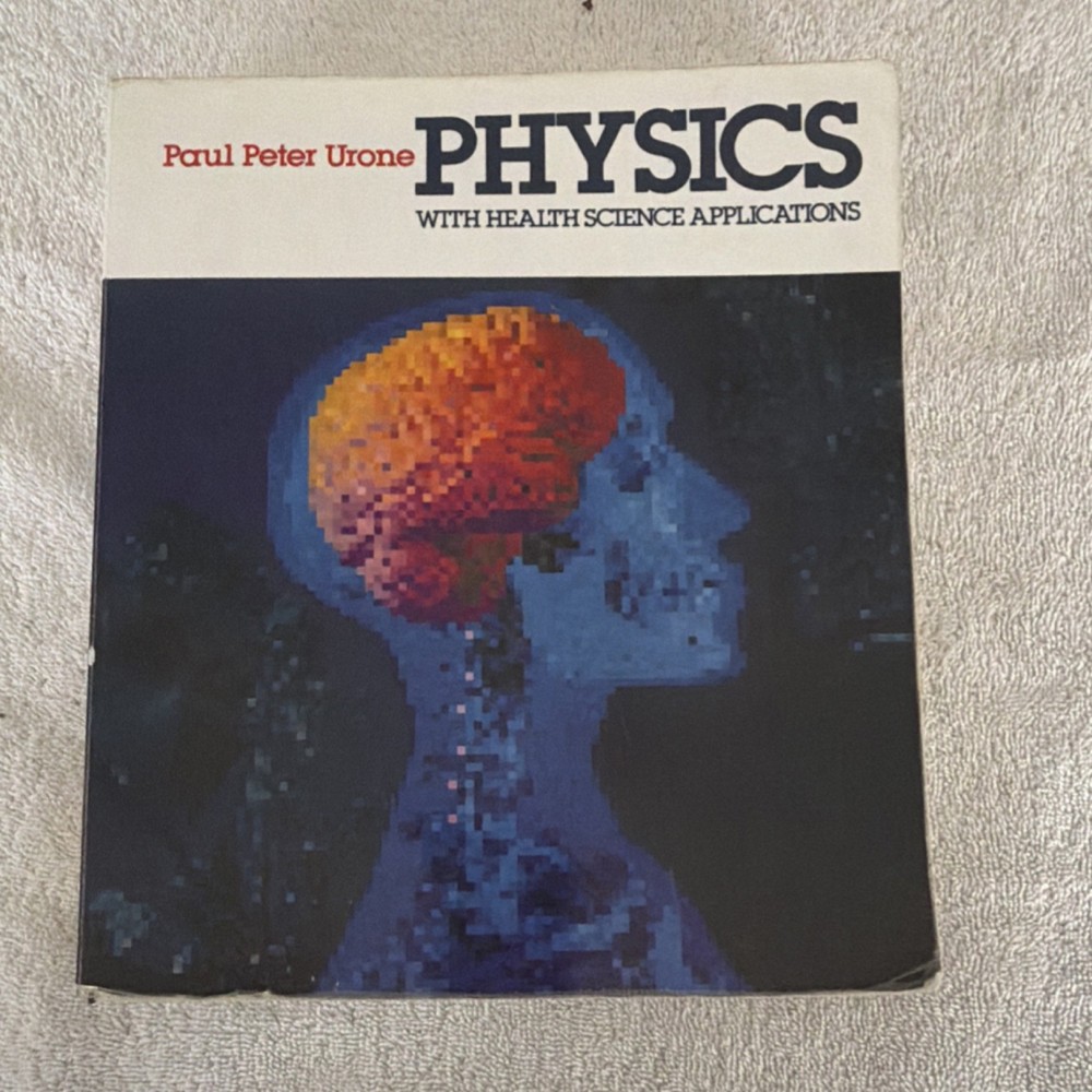 John Wiley Physics with Health Science Applications by Urone Paperback 1986