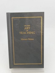 On The Art of Teaching by Horace Mann
