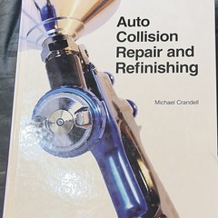 Auto Collision Repair and Refinishing by Michael Crandell Goodheart-Willcox Book