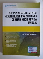 The Psychiatric-Mental Health Nurse Practitioner Certification Review Manual VG