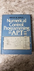Numerical Control Programming in APT Irvin H Kral HC 1986 Prentice Hall
