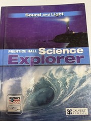 Science Explorer O Sound and Light Prentice Hall Pearson Calvert School