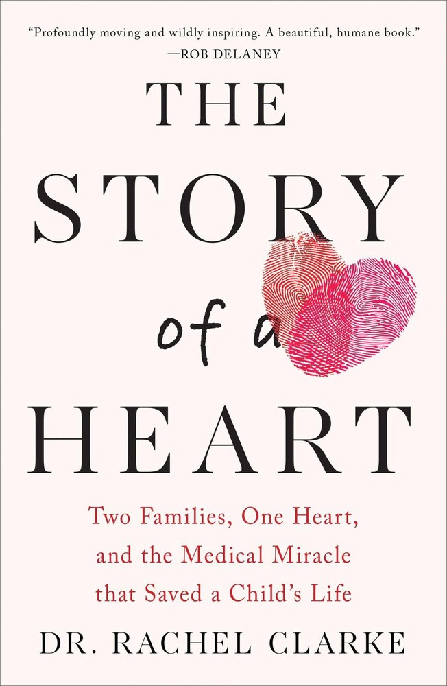 The Story of a Heart: Two Families, One Heart, and the Medical Miracle that …