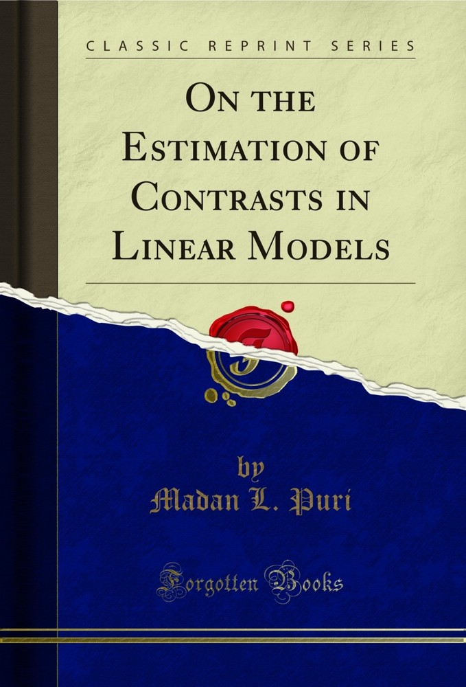 On the Estimation of Contrasts in Linear Models (Classic Reprint)