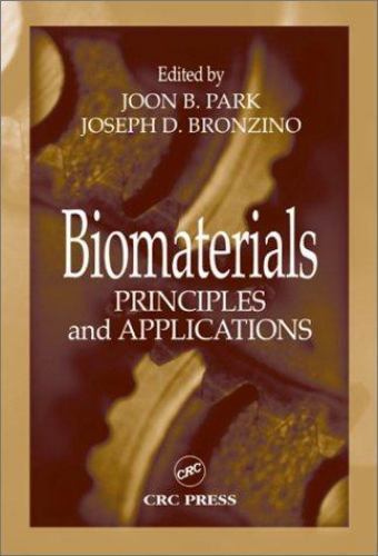 Biomaterials: Principles and Applications [Hardcover] Park, Joon B. and Bronzi..