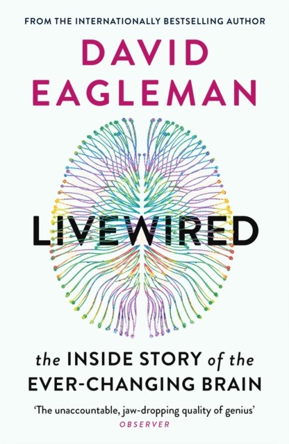 Livewired: The Inside Story of the Ever-Changing by David Eagleman PAPERBACK