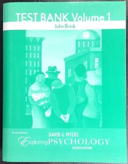 Test Bank Volume 1 (To accompany David G. Myers Exploring Psychology)