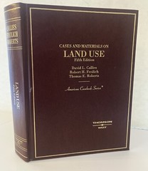 Cases and Materials on Land Use, 5th Ed American Casebook Series HC Callies,Frei