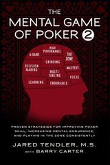 The Mental Game of Poker 2 : Proven Strategies for Improving Poker Skill,…