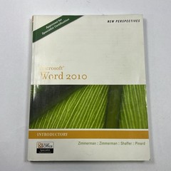NEW PERSPECTIVES ON MICROSOFT WORD 2010: INTRODUCTORY By S. Scott Zimmerman