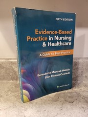 Evidence-Based Practice in Nursing and Healthcare : A Guide to Best Practice by