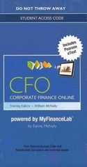 Cfo – Corporate Finance Online by Stanley Eakins and William McNally (2013,…