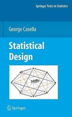 Statistical Design (Springer Texts in Statistics, Casella, George, Excellent