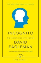 Incognito: The Secret Lives of The Brain by David Eagleman Paperback Book