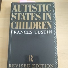 Autistic States in Children by Frances. Tustin (1992, Uk-B Format Paperback)