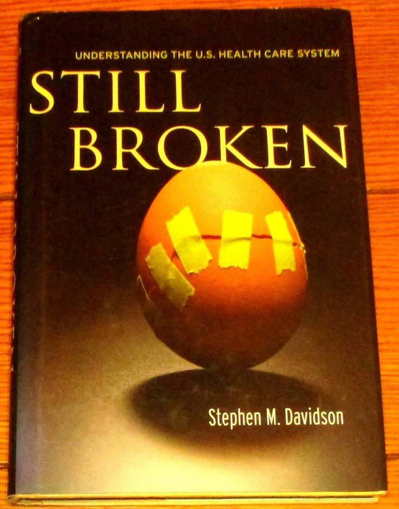 2010 Still Broken by Stephen M. Davidson SIGNED Hardcover Book D/J 304 Pages