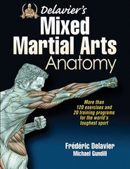 Delavier’s Mixed Martial Arts Anatomy by Frederic Delavier (English) Paperback B