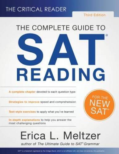 The Critical Reader: The Complete Guide to SAT Reading, 3rd Edition – VERY GOOD