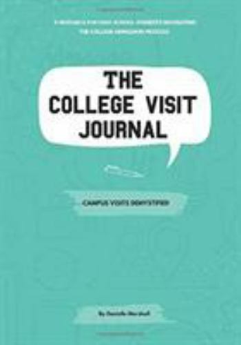 The College Visit Journal: Campus Visits Demystified