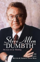 Dumbth: The Lost Art of Thinking With 101 Ways to Reason Better & by Allen