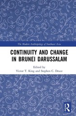 Continuity and Change in Brunei Darussalam by Victor T. King (English) Hardcover