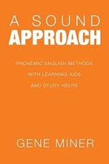 Sound Approach : Phonemic English Methods with Learning Aids and Study Helps by