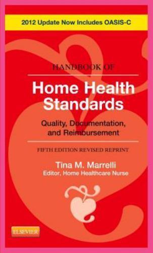 Handbook of Home Health Standards – Revised Reprint: Quality, Documentation, a..