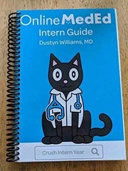 OnlineMedEd Intern Guide by – Unknown Binding, by Dustyn Williams – Acceptable