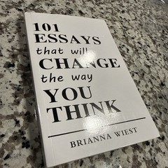 101 Essays That Will Change The Way You Think by Wiest, Brianna