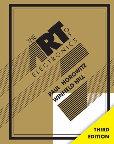 The Art of Electronics by Horowitz, Paul