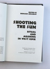 Shooting the Sun: Ritual and Meaning in the West Sepik (Smithsonian Series in Et