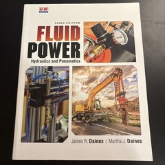 Fluid Power: Hydraulics and Pneumatics Third Edition Used But Like New