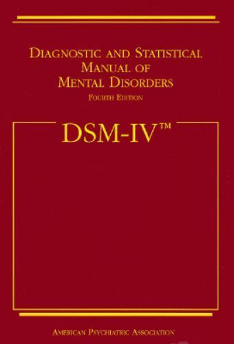 Diagnostic and Statistical Manual of Mental Disorders : DSM-IV by American…