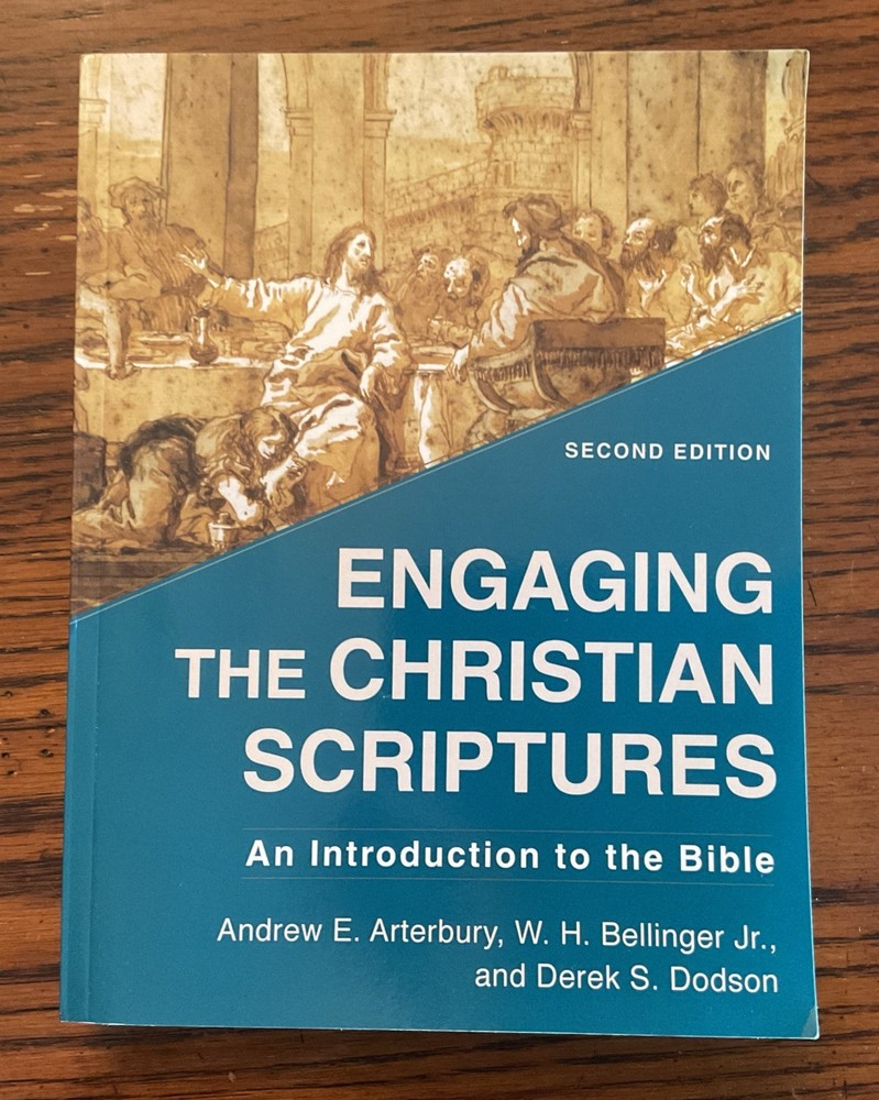 EXCELLENT Engaging the Christian Scriptures: An Introduction to the Bible 2nd ed