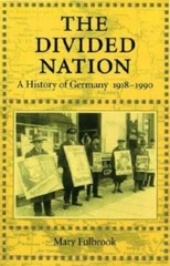 The Divided Nation: A History of Germany, – 0195075714, Mary Fulbrook, paperback
