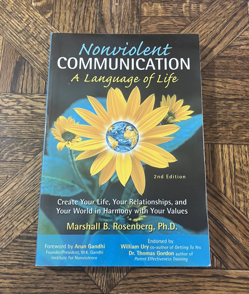 Nonviolent Communication: A Language of Life/ 2nd Edition by Marshal B Rosenberg