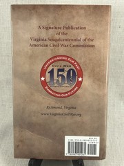 Civil War Echoes, Voices from Virginia 1860-1891, A Virginia Sesquicentennial ..